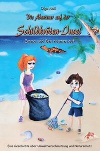 bokomslag Die Abenteuer auf der Schildkröten-Insel: Emma und Ben räumen auf