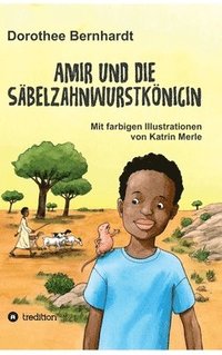 bokomslag Amir und die Säbelzahnwurstkönigin