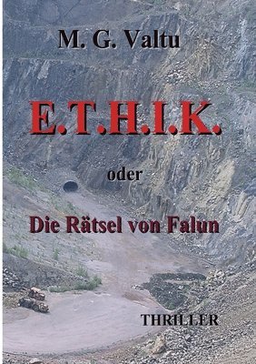 E.T.H.I.K.: oder Die Rätsel von Falun 1