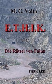 bokomslag E.T.H.I.K.: oder Die Rätsel von Falun