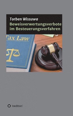 Beweisverwertungsverbote im Besteuerungsverfahren 1