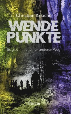 Christian Knoche - Wendepunkte - Es gibt immer einen anderen Weg, Häftad