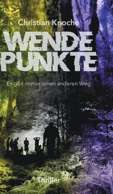 Christian Knoche - Wendepunkte - Es gibt immer einen anderen Weg, Inbunden