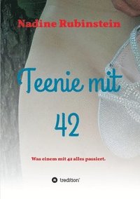 bokomslag Teenie mit 42