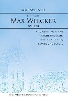 Max Welcker: Biografie 1
