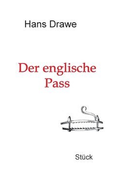 Der englische Pass 1