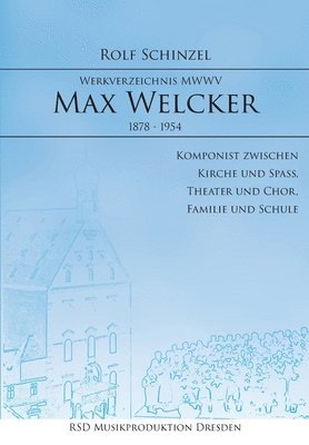 bokomslag Max Welcker: Werkverzeichnis