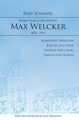 Rolf Schinzel - Max Welcker: Werkverzeichnis, Inbunden