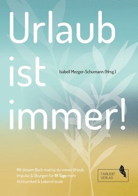 bokomslag Urlaub ist immer!