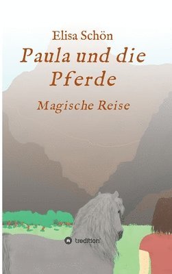 Paula und die Pferde: Magische Reise 1
