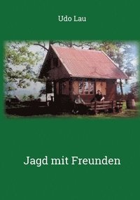 bokomslag Jagd mit Freunden