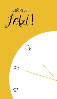 bokomslag WIR ZWEI, JETZT!