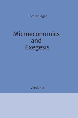 bokomslag Microeconomics and Exegesis