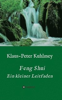 bokomslag Feng Shui - Ein kleiner Leitfaden