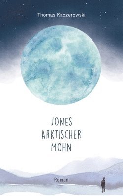bokomslag Jones Arktischer Mohn