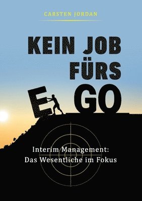 bokomslag KEIN JOB FÜRS EGO