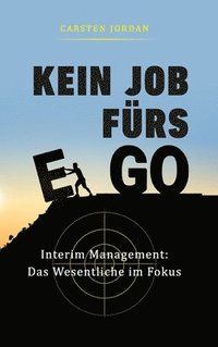 bokomslag KEIN JOB FÜRS EGO