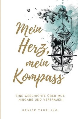 bokomslag Mein Herz, Mein Kompass