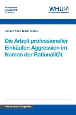 Die Arbeit professioneller Einkäufer: Aggression im Namen der Rationalität 1