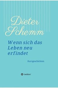 bokomslag Wenn sich das Leben neu erfindet