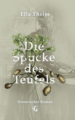 Die Spucke des Teufels: Historischer Roman 1