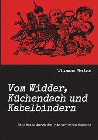 bokomslag Vom Widder, Küchendach und Kabelbindern: Eine Reise durch den literarischen Nonsens