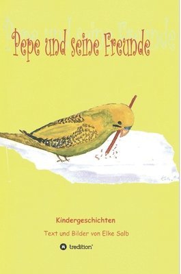 bokomslag Pepe und seine Freunde