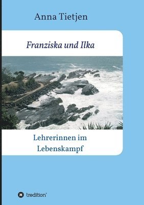 bokomslag Franziska und Ilka