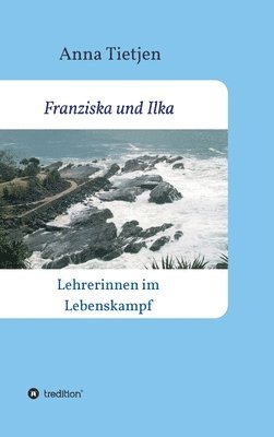 bokomslag Franziska und Ilka