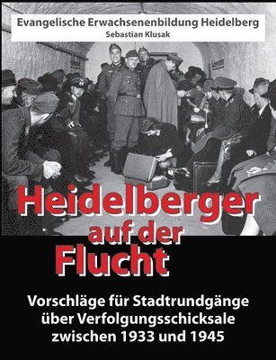 bokomslag Heidelberger auf der Flucht
