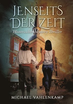 bokomslag Jenseits der Zeit - Historischer Mystery-Thriller