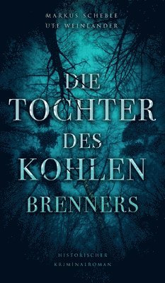 Die Tochter des Kohlenbrenners 1