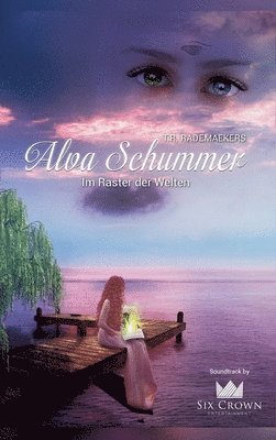 Alva Schummer - Im Raster der Welten: 1. Band 1