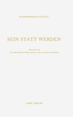bokomslag SEIN STATT WERDEN