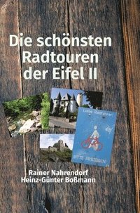 bokomslag Die schönsten Radtouren der Eifel II: Radtouren auf den Spuren der Römer