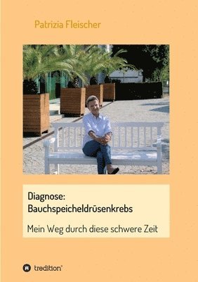 bokomslag Diagnose: Bauchspeicheldrüsenkrebs