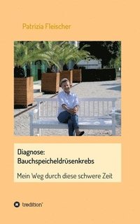 bokomslag Diagnose: Bauchspeicheldrüsenkrebs