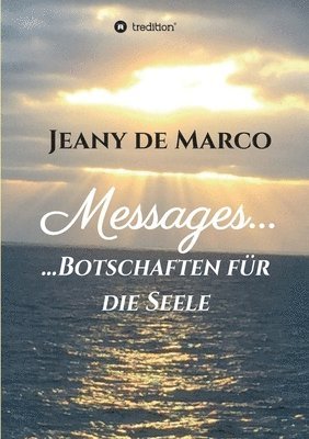 bokomslag Messages...: ...Botschaften für die Seele