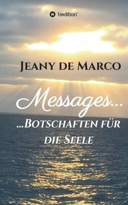 bokomslag Messages...: ...Botschaften für die Seele