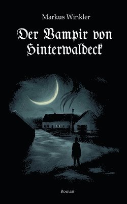 bokomslag Der Vampir von Hinterwaldeck