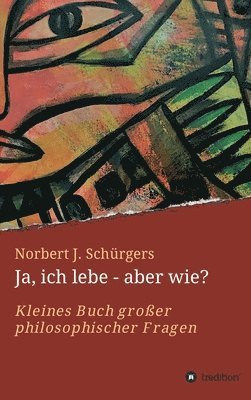 bokomslag Ja, ich lebe - aber wie?