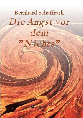 bokomslag Die Angst vor dem "Nichts"