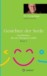bokomslag Gesichter der Seele: Geschichten, die ein Therapeut erzählt (Band 2)