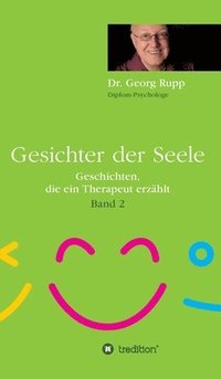 bokomslag Gesichter der Seele: Geschichten, die ein Therapeut erzählt (Band 2)