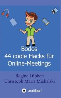 bokomslag Bodos 44 Hacks für Online-Meetings