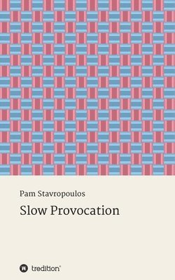 Slow Provocation 1