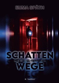bokomslag Schattenwege - Im Herzen des Waldes