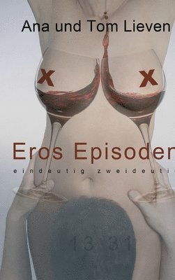 Eros Episoden: Eindeutig zweideutig 1