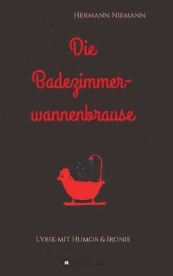 bokomslag Die Badezimmerwannenbrause