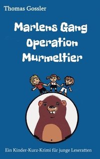 bokomslag Marlens Gang Operation Murmeltier